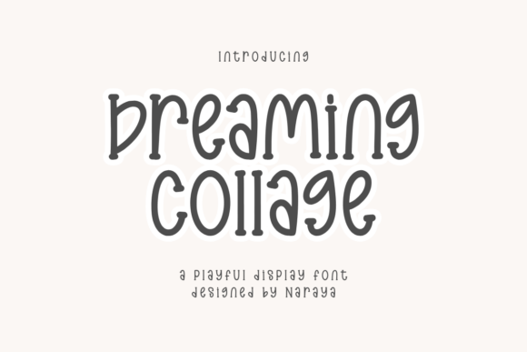 Dreaming College: A Playful Display Font for Fonts