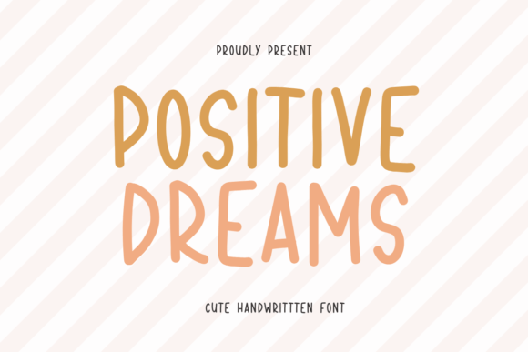 Positive Dreams: Script Amp Fonts for Cute Designs