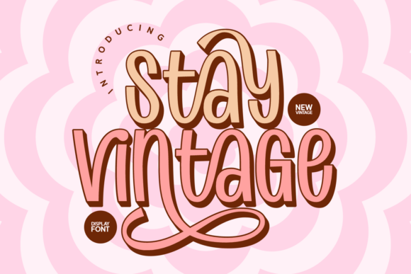 Stay Vintage: A Playful Display Font for Modern Projects