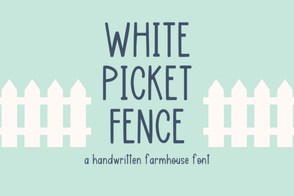White Picket Fence: A Designer's Take on Farmhouse Script